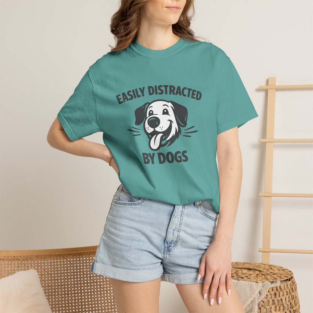 Easily Distracted By Dogs T-Shirt