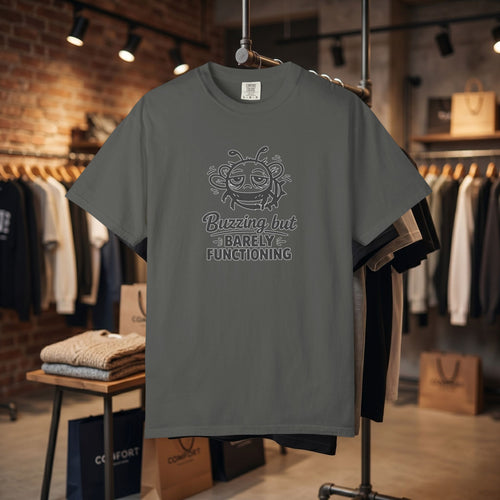 Buzzing But Barely Functioning T-Shirt — Funny Bee Graphic Tee