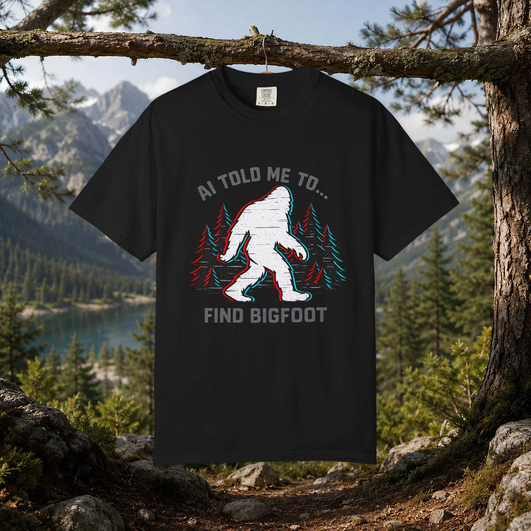 AI Told Me to Find Bigfoot T-Shirt | Bigfoot Sasquatch Forest Graphic