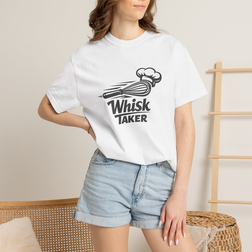 Whisk Taker T-Shirt — Funny Chef Baking Tee