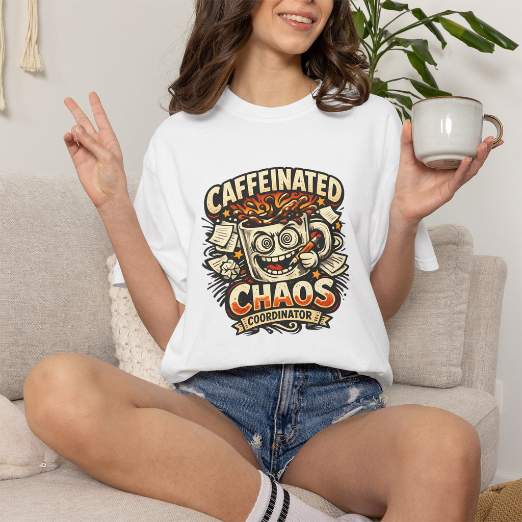 Caffeinated Chaos Coordinator T-Shirt