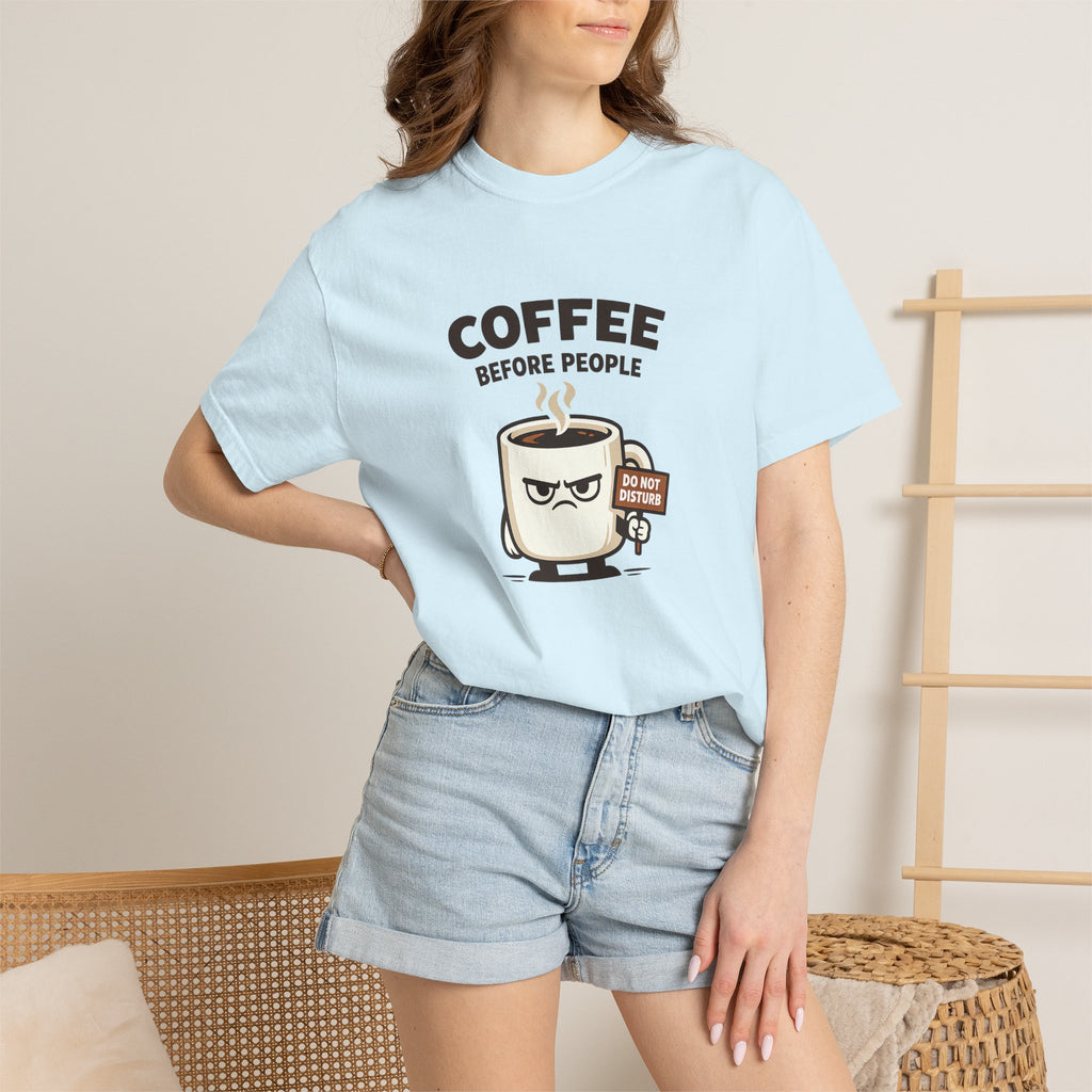 Coffee Before People T‑Shirt — Funny Morning Coffee Graphic Tee