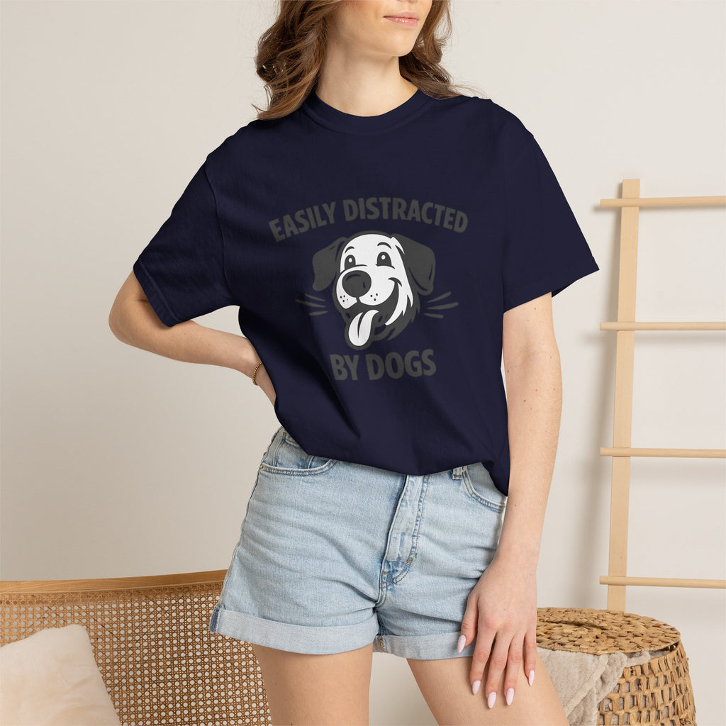 Easily Distracted By Dogs T-Shirt