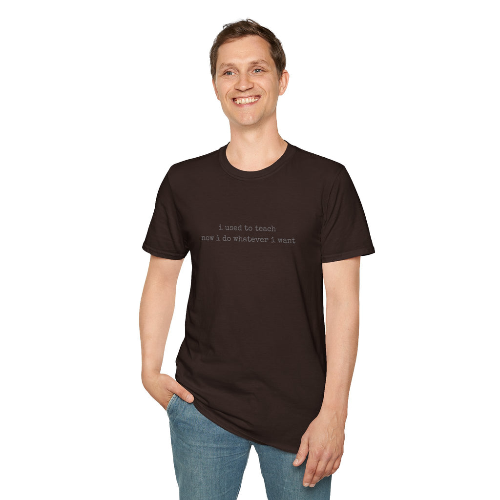 I Used to Teach T-Shirt | Minimal Slogan Tee