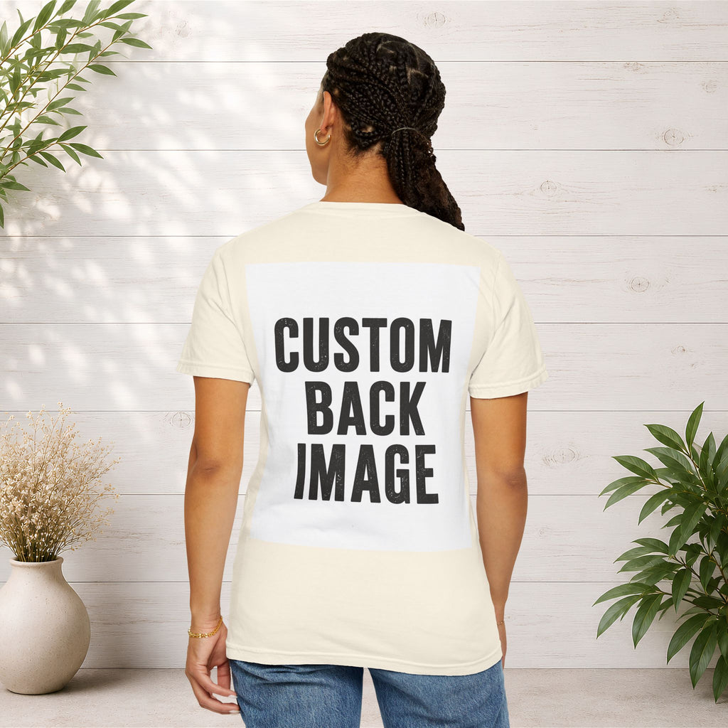 Custom Image Back T-Shirt - Add Your Own Image