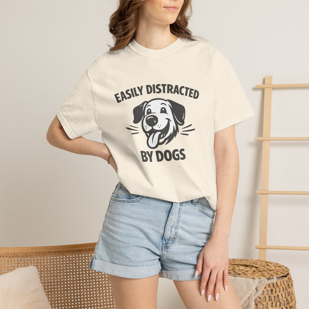 Easily Distracted By Dogs T-Shirt