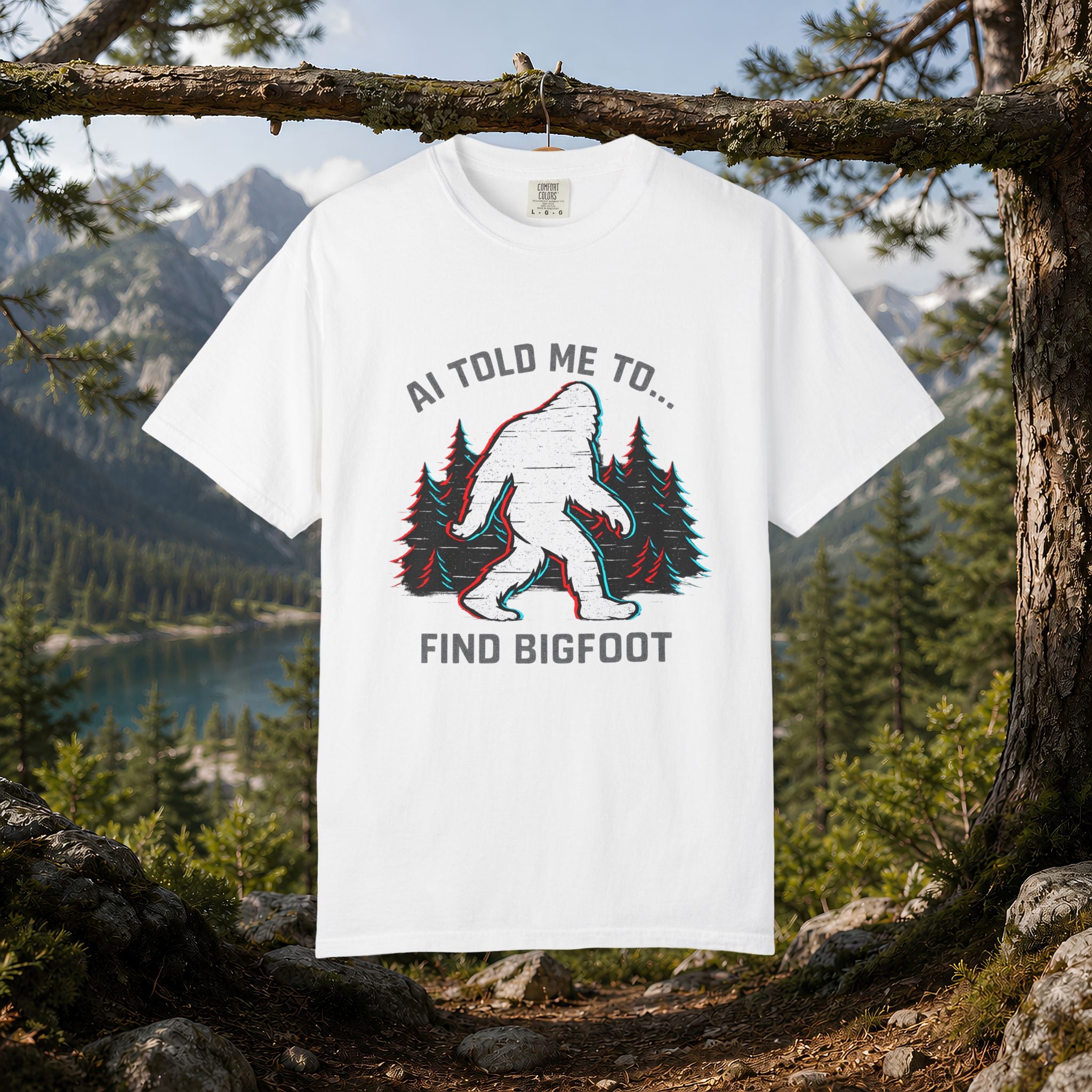 AI Told Me to Find Bigfoot T-Shirt | Bigfoot Sasquatch Forest Graphic