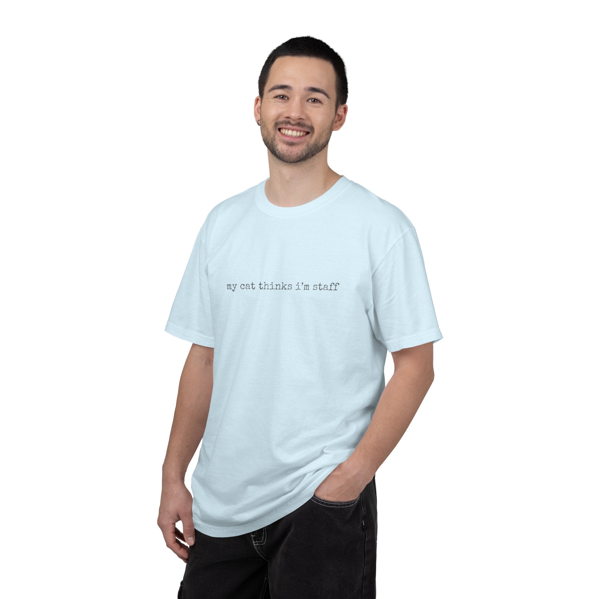 my cat thinks Im staff T-shirt | Cat Humor Tee