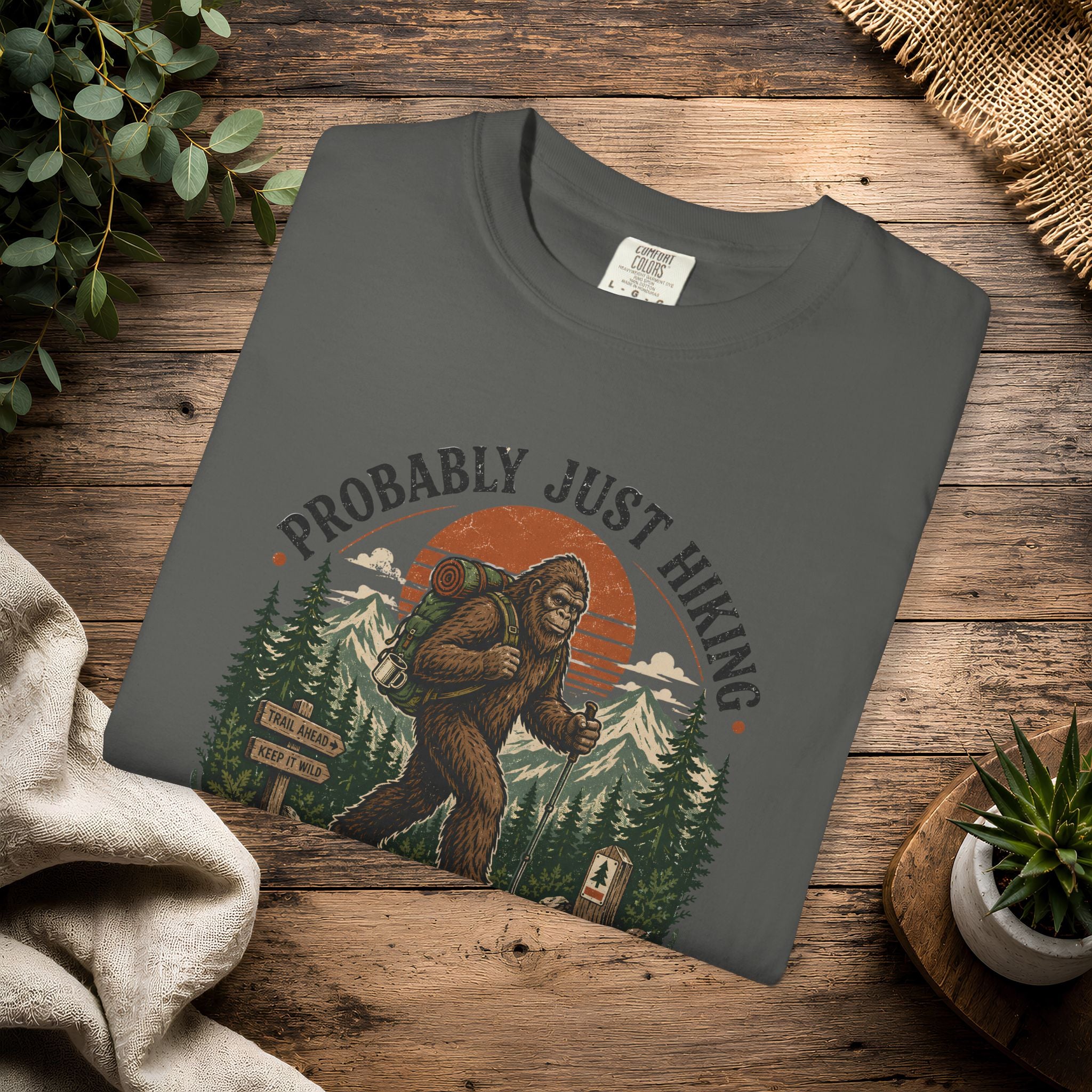 Probably Just Hiking T-Shirt — Bigfoot Forest Adventure Tee