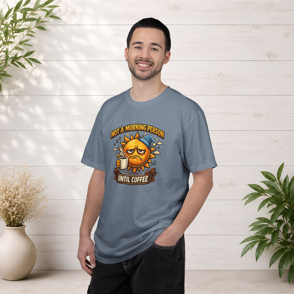 Not a Morning Person Until Coffee T-Shirt