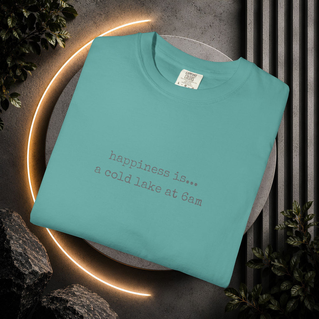 Happiness Is a Cold Lake at 6am T-shirt | Cold Water Swimming Tee