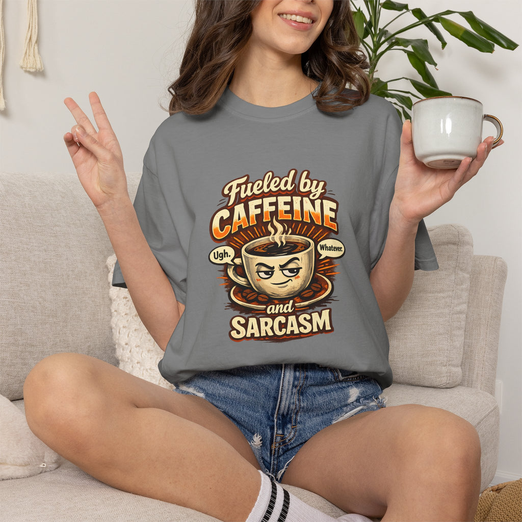 Fueled by Caffeine and Sarcasm T-Shirt