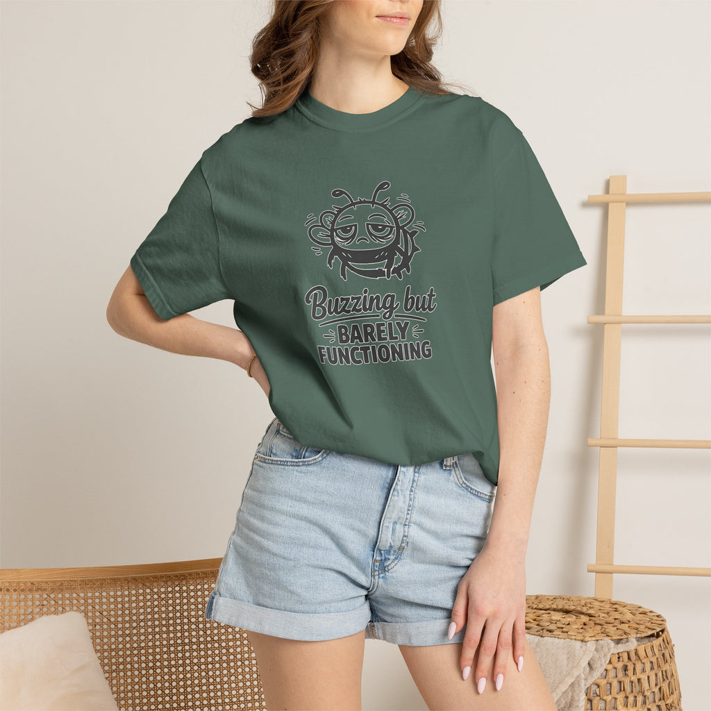Buzzing But Barely Functioning T-Shirt — Funny Bee Graphic Tee