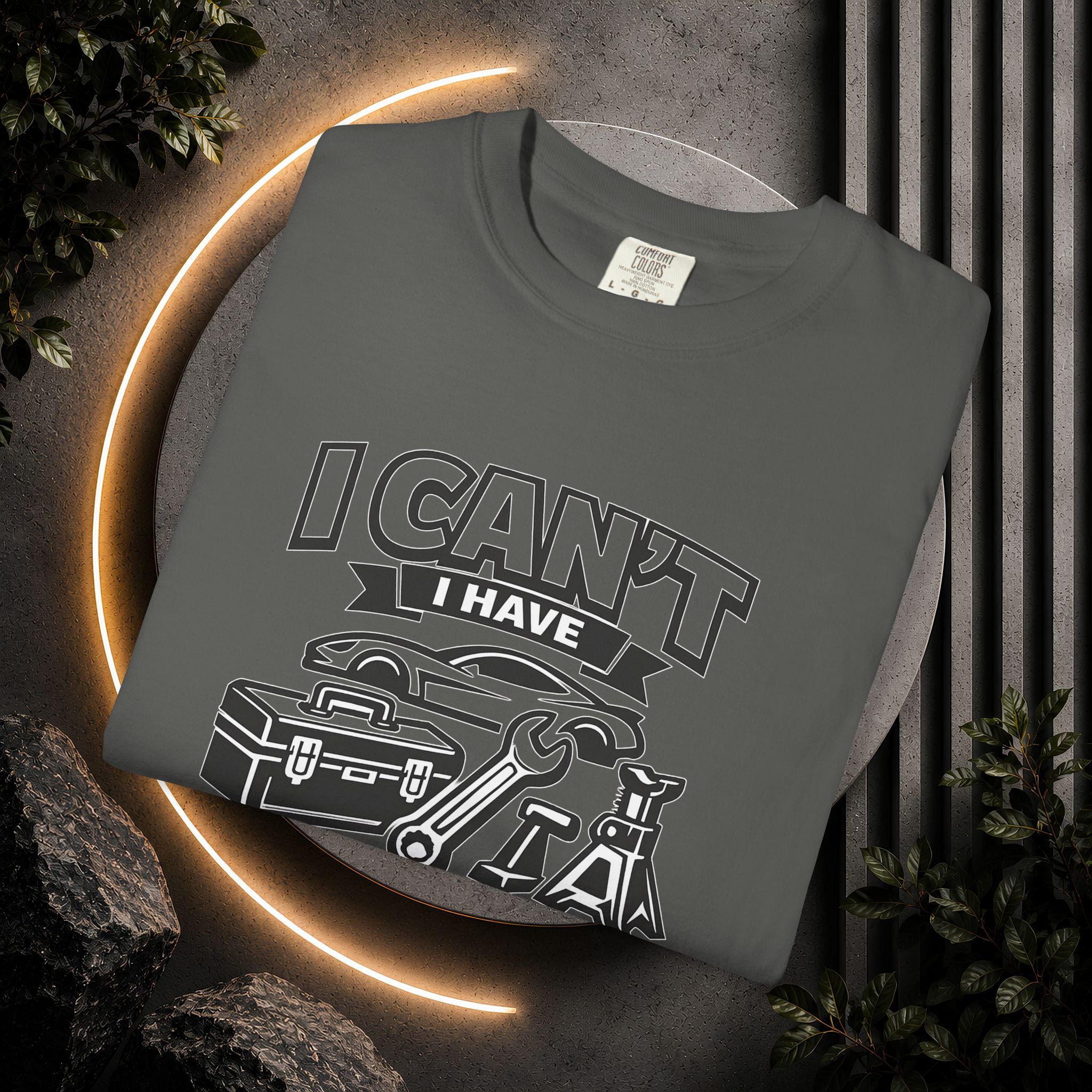Garage Plans T-Shirt — "I Can't I Have Garage Plans" Mechanics Gift Tee