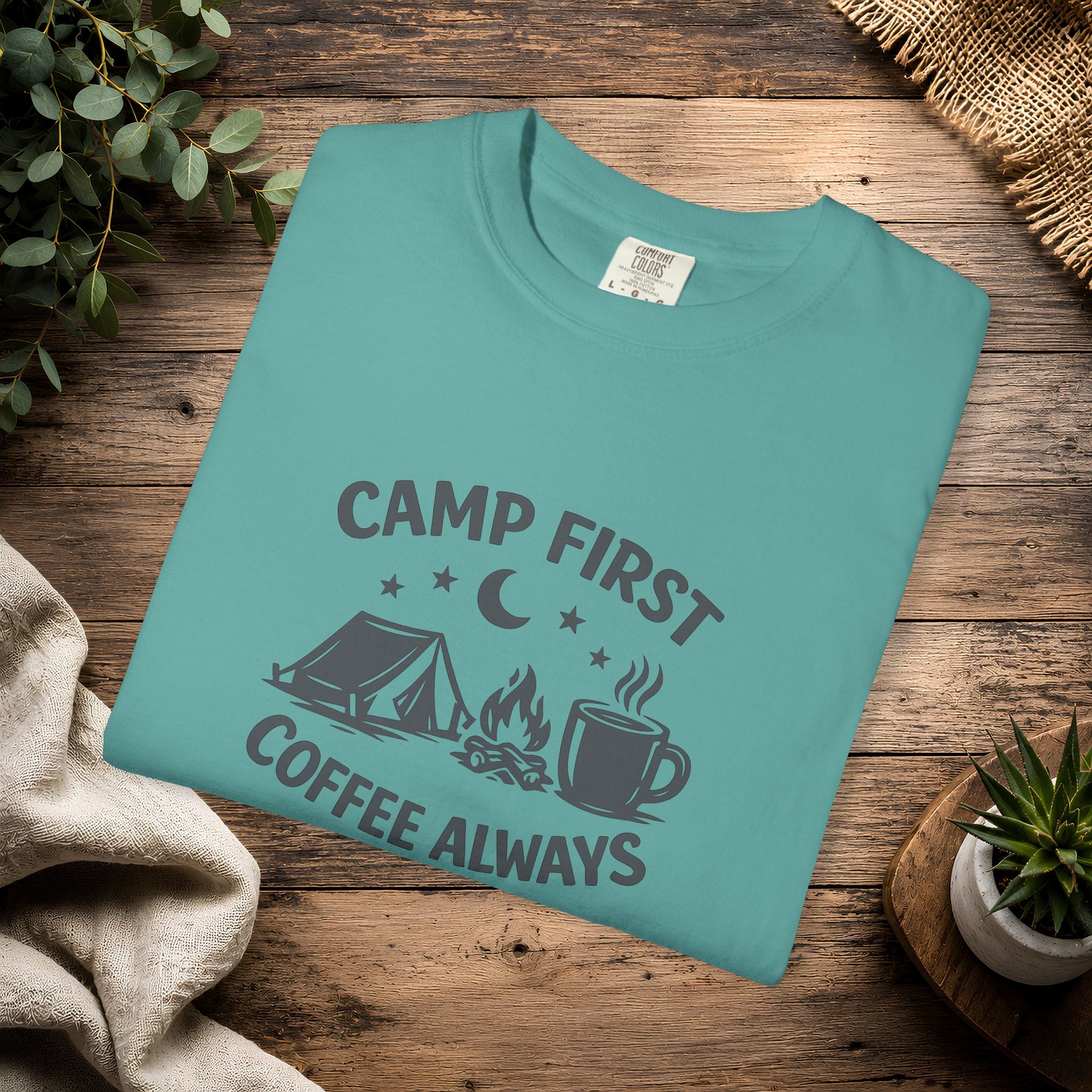 Camping T-Shirt — “Camp First, Coffee Always” Adventure Tee