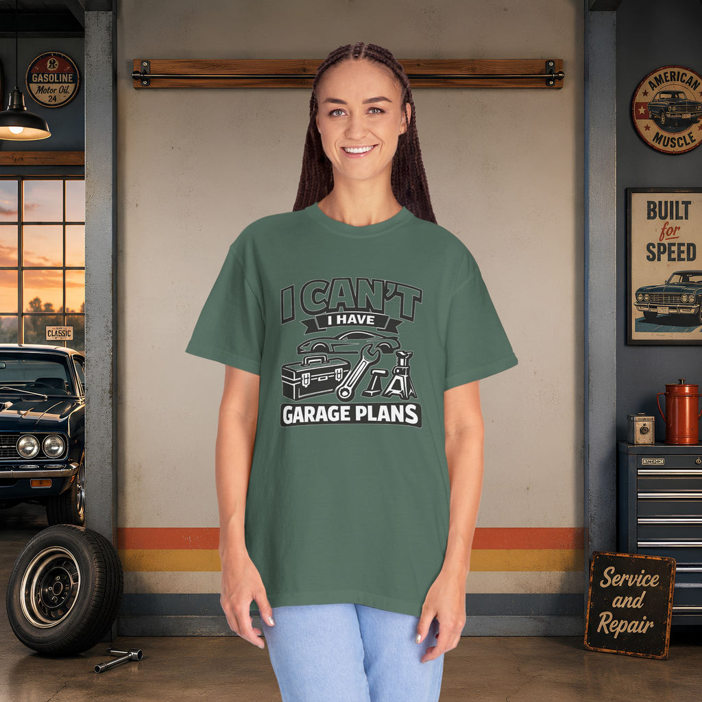 Garage Plans T-Shirt — "I Can't I Have Garage Plans" Mechanics Gift Tee