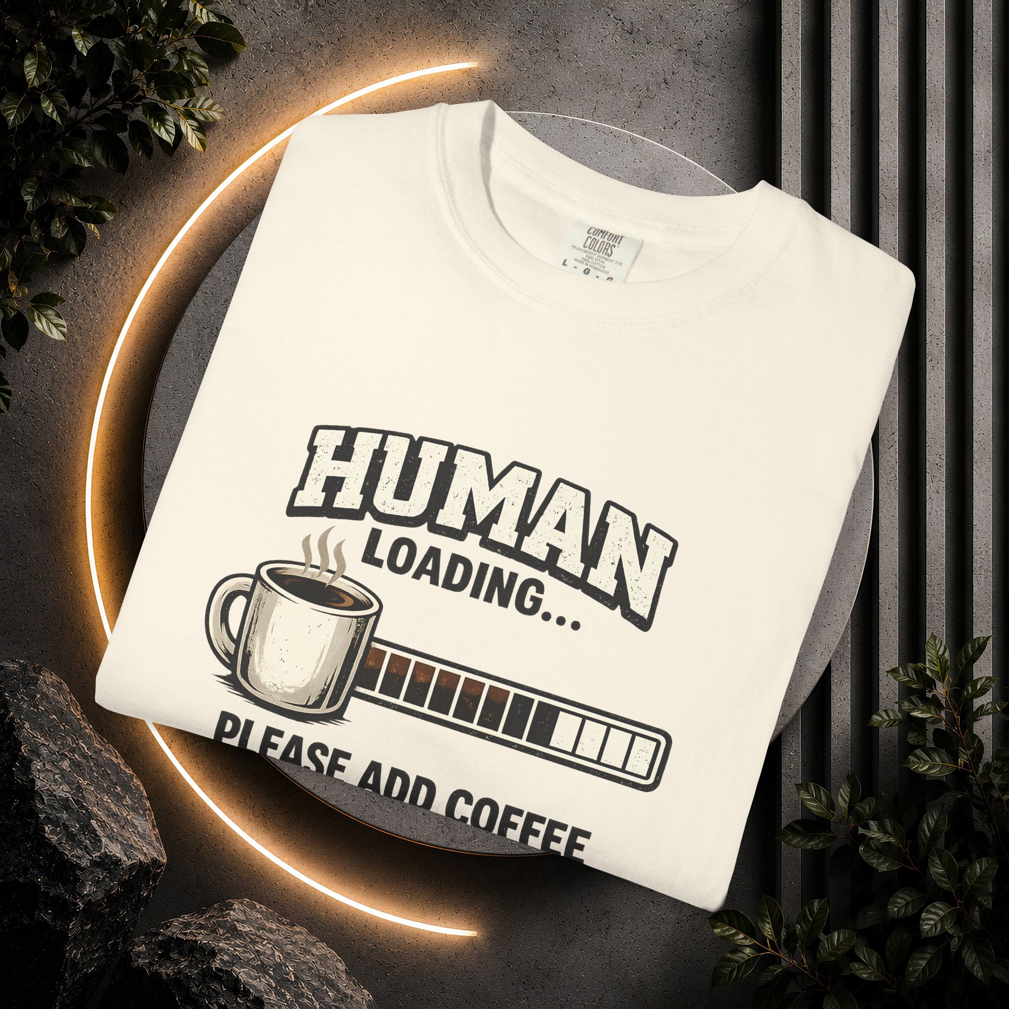 "Human Loading... Please Add Coffee" Funny Coffee Lover T-Shirt