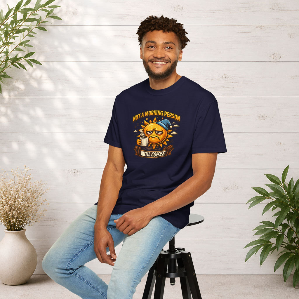 Not a Morning Person Until Coffee T-Shirt