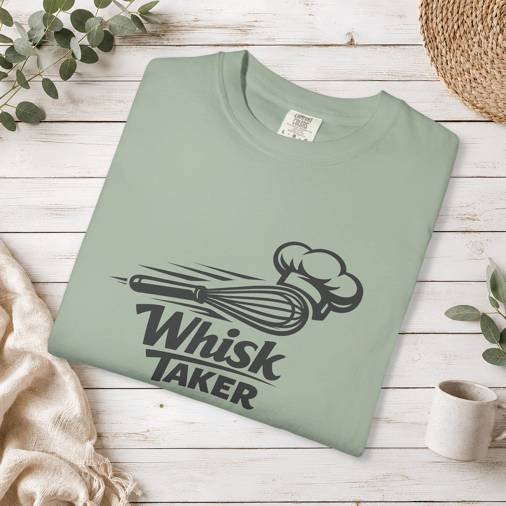 Whisk Taker T-Shirt — Funny Chef Baking Tee