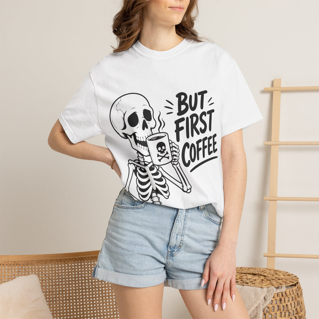 Skeleton Holding Coffee But First Coffee T-Shirt | Coffee Lover Tee