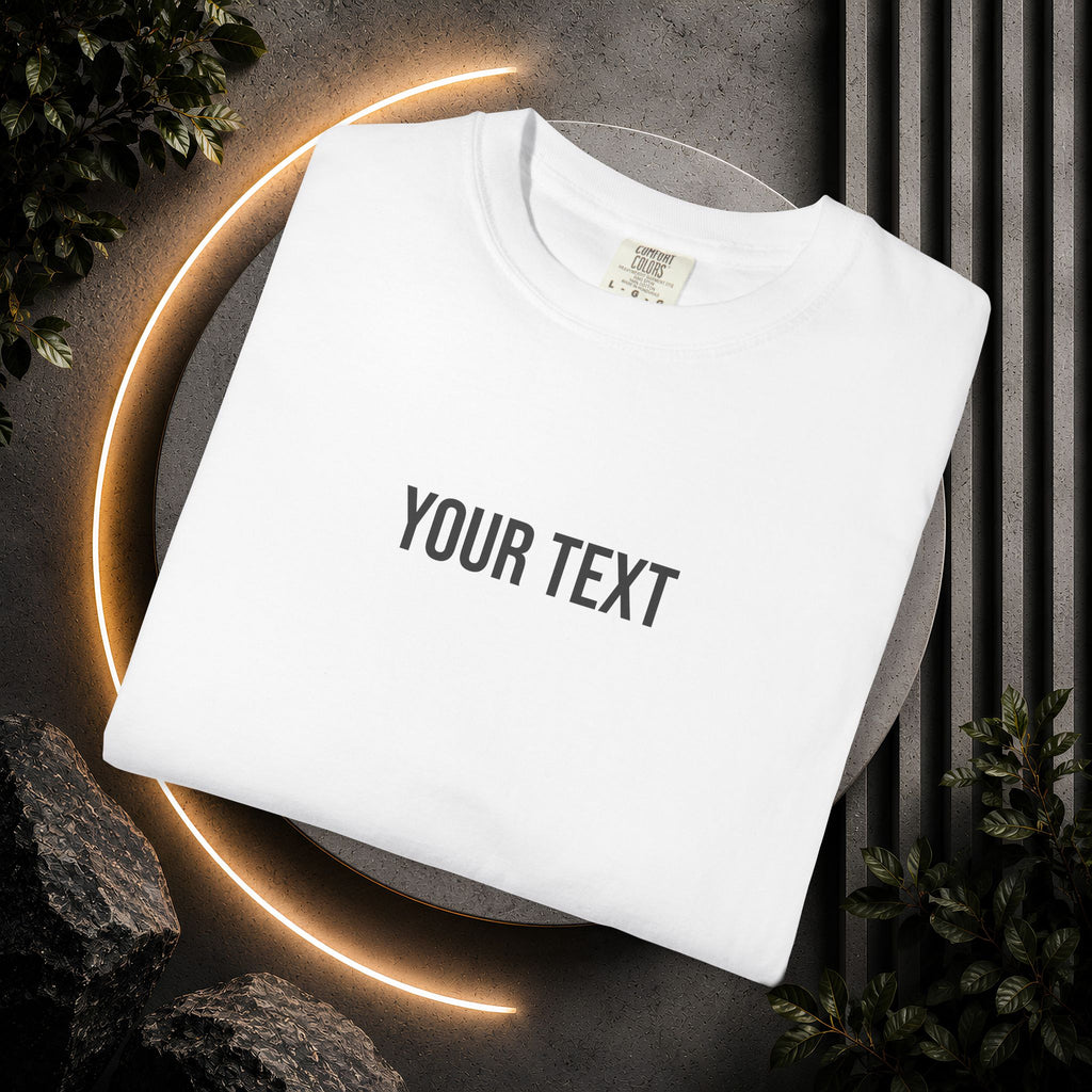 Custom Text T-Shirt — Personalized Text Tee