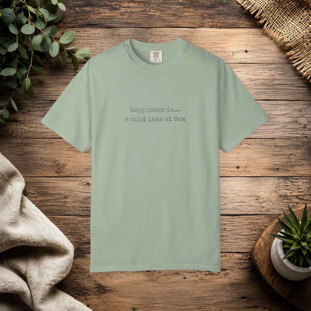 Happiness Is a Cold Lake at 6am T-shirt | Cold Water Swimming Tee