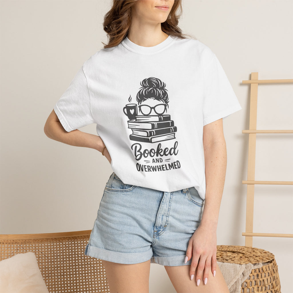 Book Lover T-Shirt — "Booked and Overwhelmed" Graphic Tee