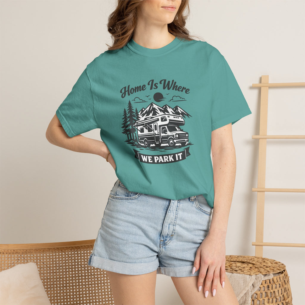 RV Camper T-Shirt — "Home Is Where We Park It" Graphic Tee for RV & van life lovers