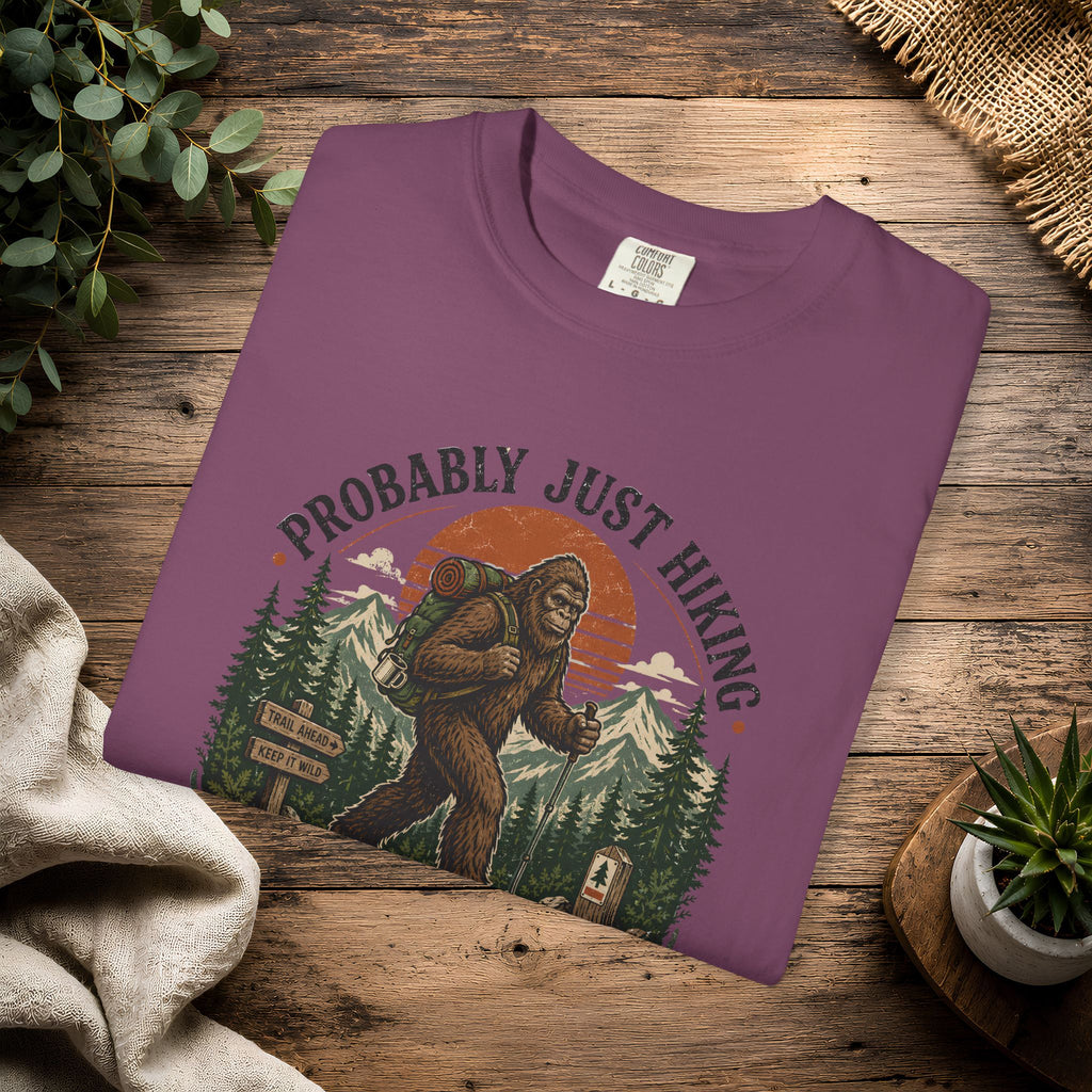 Probably Just Hiking T-Shirt — Bigfoot Forest Adventure Tee