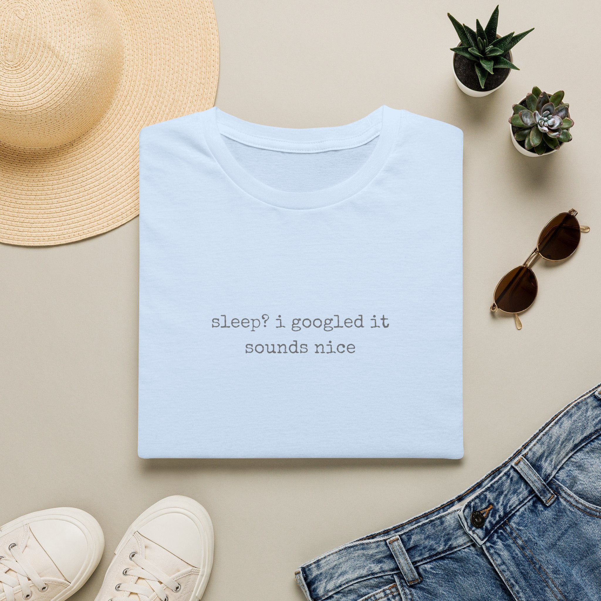 Sleep? I Googled It Sounds Nice T-Shirt | Funny Typography Tee