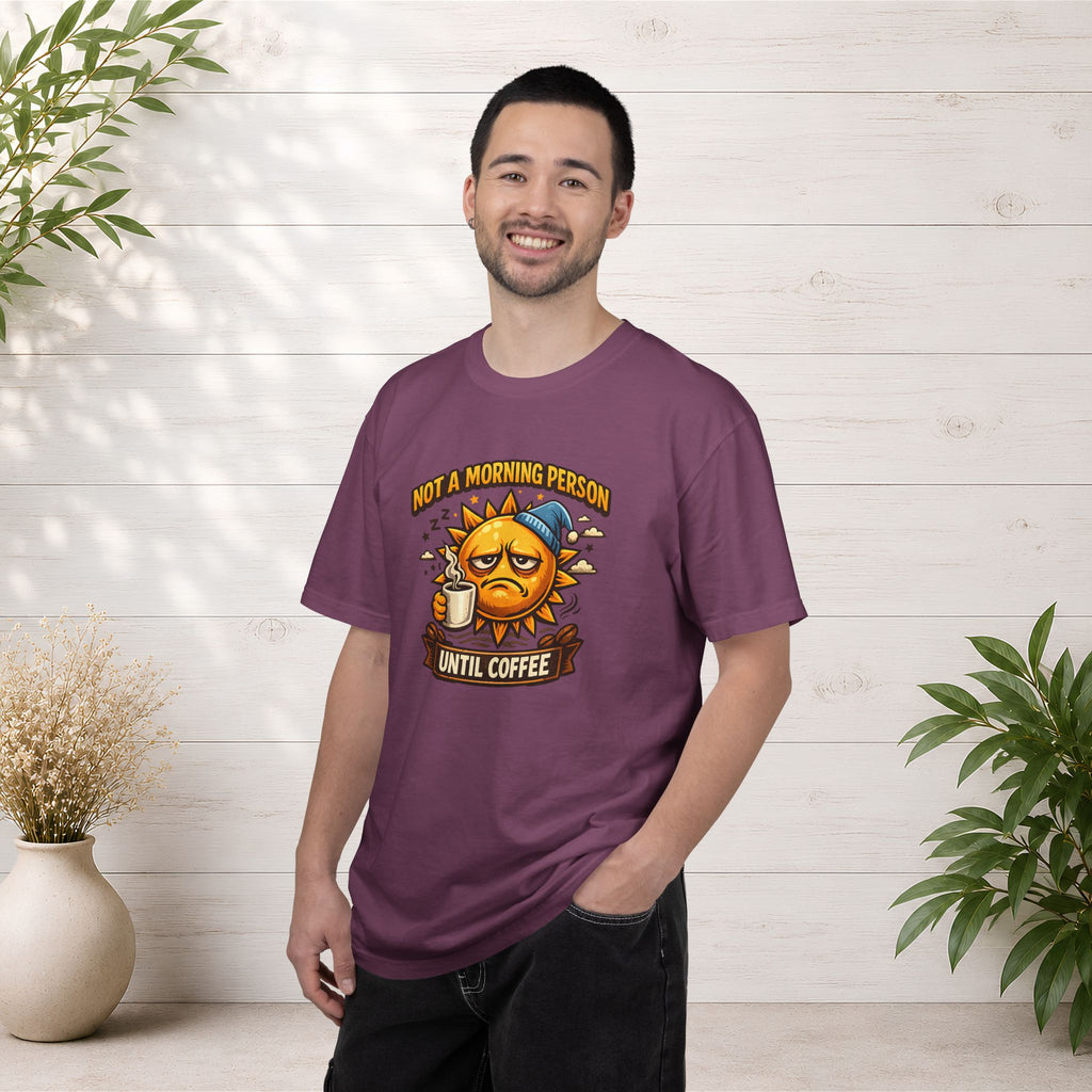 Not a Morning Person Until Coffee T-Shirt