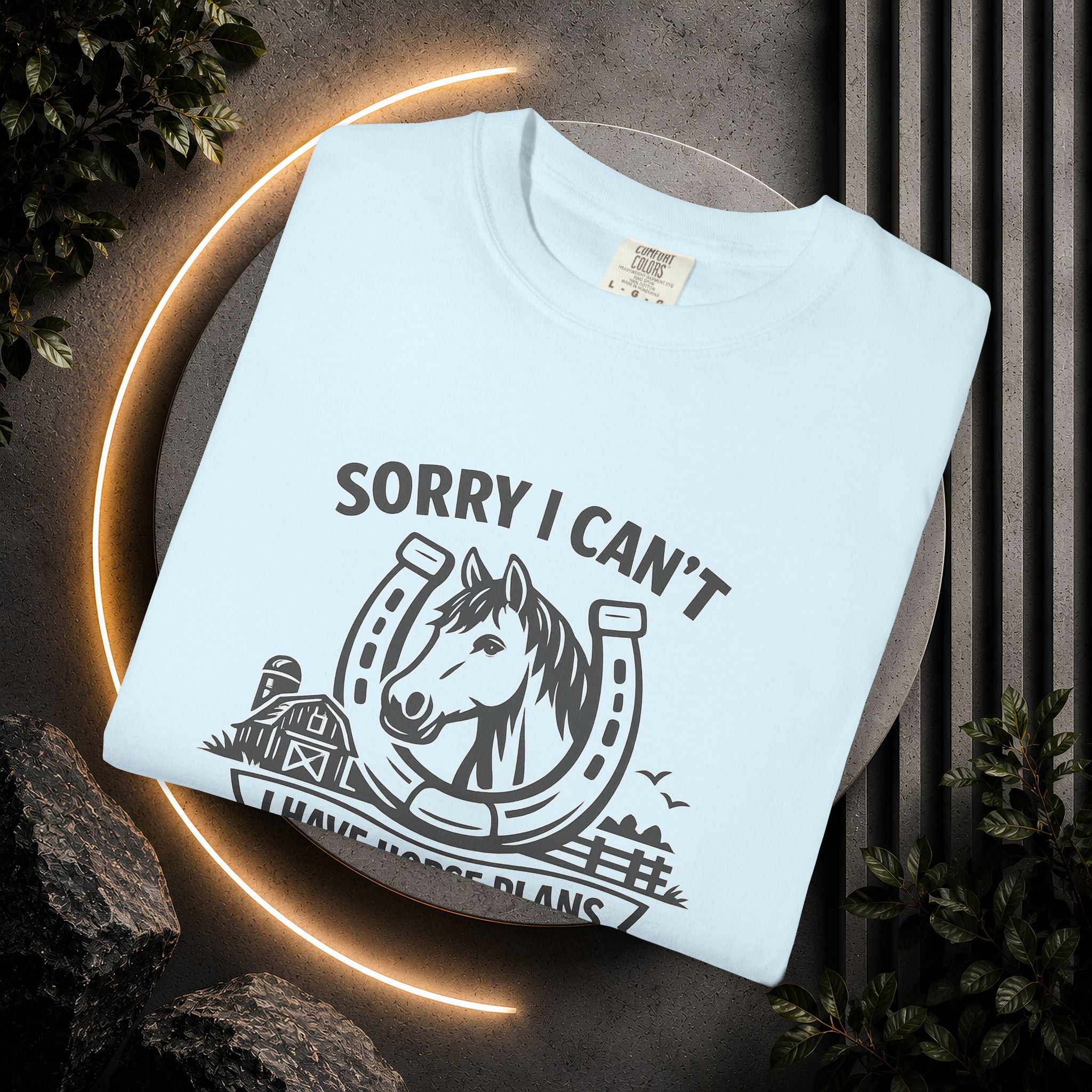 Sorry I Can't I Have Horse Plans T-Shirt