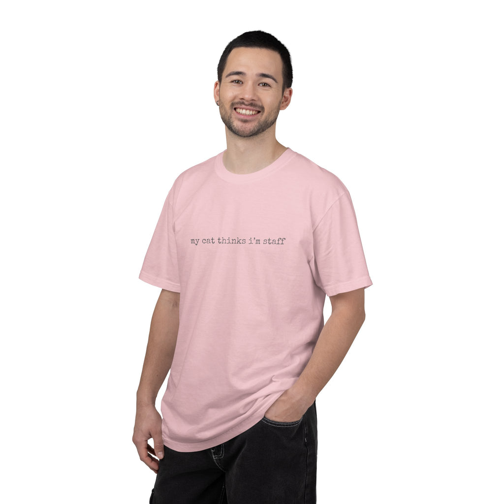 my cat thinks Im staff T-shirt | Cat Humor Tee