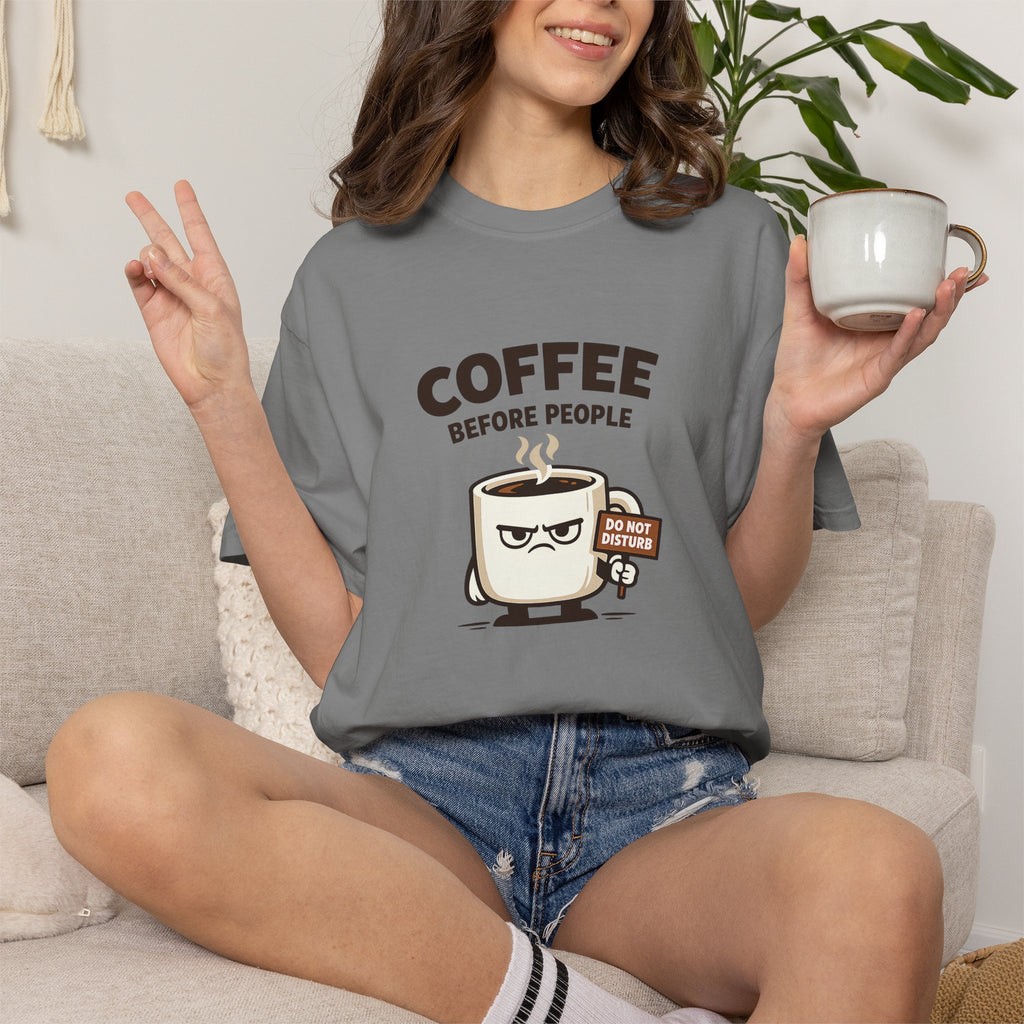 Coffee Before People T‑Shirt — Funny Morning Coffee Graphic Tee