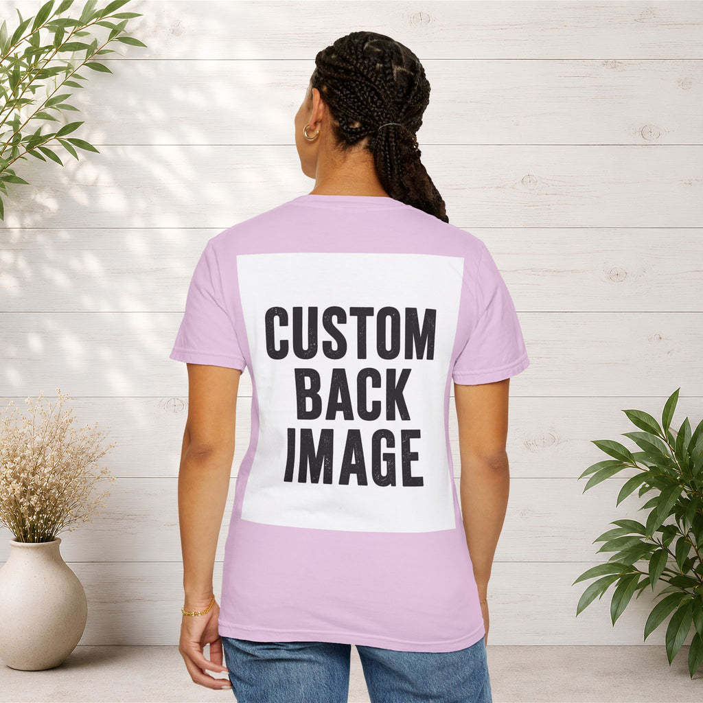 Custom Image Front And Back T-Shirt - Add Your Own Images
