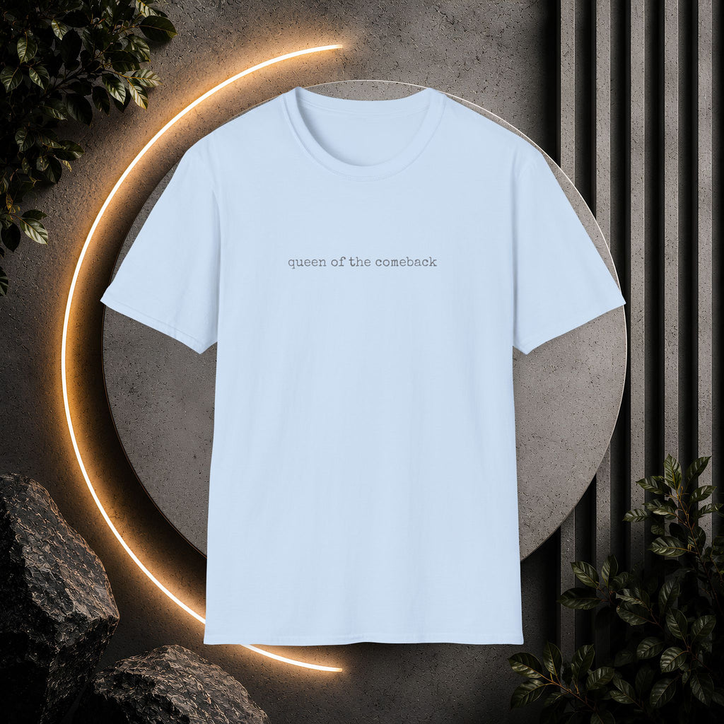 Queen of the Comeback T-Shirt | Minimalist Typography Tee