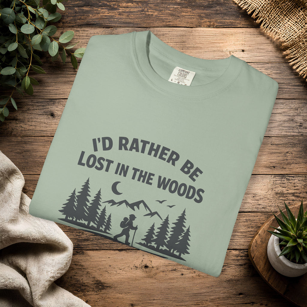 I'd Rather Be Lost In The Woods T-Shirt — Hiking Nature Graphic Tee