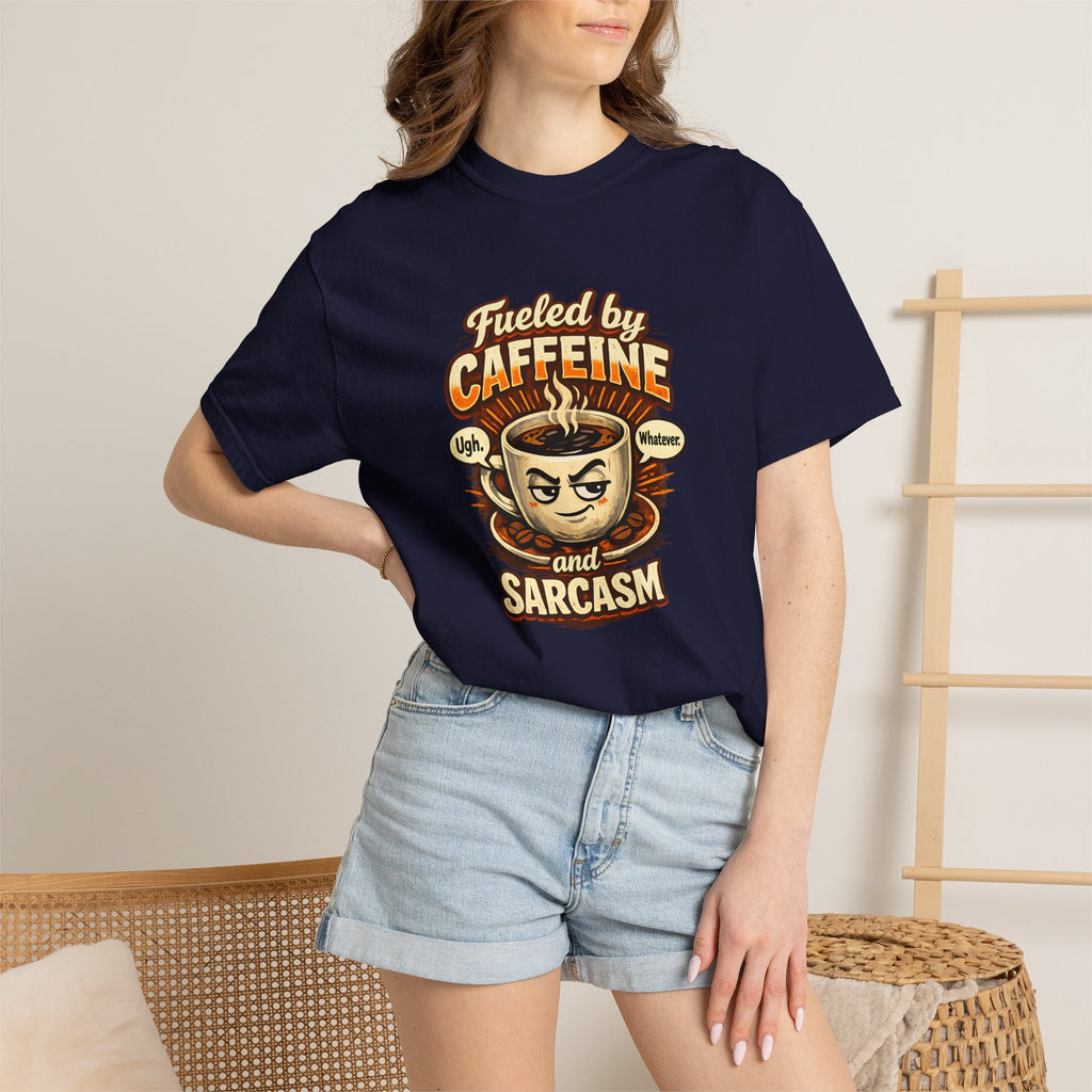 Fueled by Caffeine and Sarcasm T-Shirt